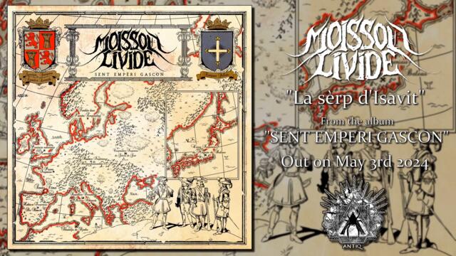 Moisson Livide - La Sèrp d'Isavit (Track Premiere)