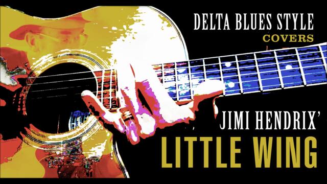 Jimi Hendrix' "Little Wing" | Blues Cover #acousticcover #blues #slideguitar #slideguitarblues