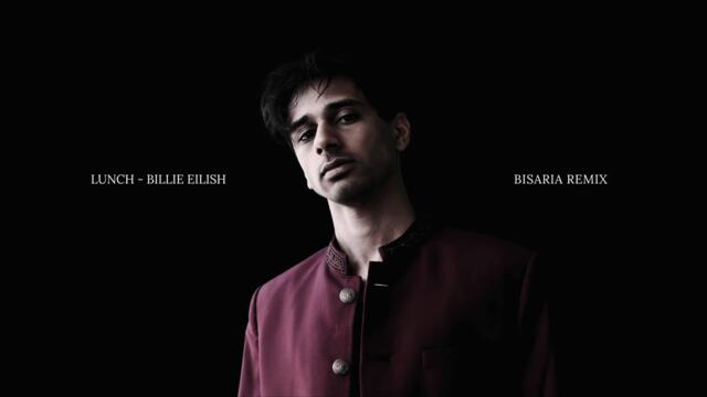 Billie Eilish - Lunch (Bisaria Remix)