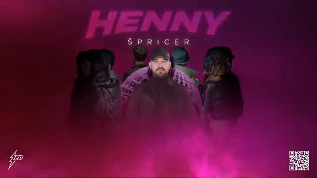 HENNY - SPRICER (Generacija Zed 2024)