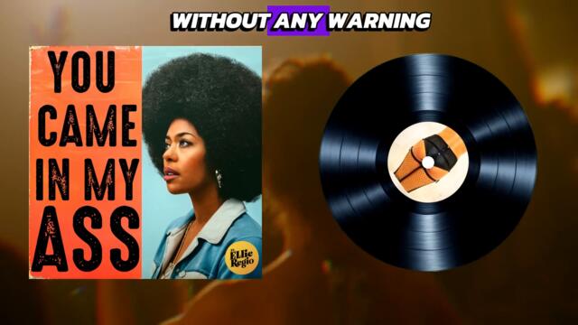 Ellie Regio - You Came In My *** (1972)