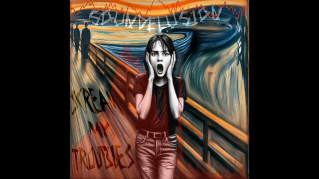 SOUNDELUSION - Scream My Troubles [Alt. Rock]