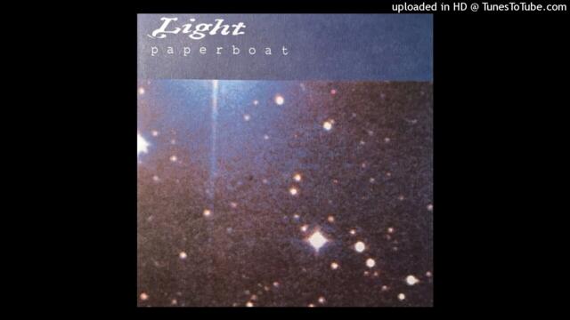 Light - 05 Last Night, For The Stars (Paperboat, 1999)
