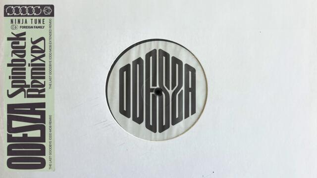 ODESZA - 'The Last Goodbye - Odd Mob Extended Remix' (Official Audio)