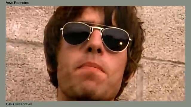 Oasis - Live Forever (Vevo Footnotes)