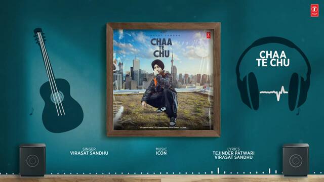 CHAA TE CHU (Official Video) | Virasat Sandhu | Latest Punjabi Songs 2024 | T-Series