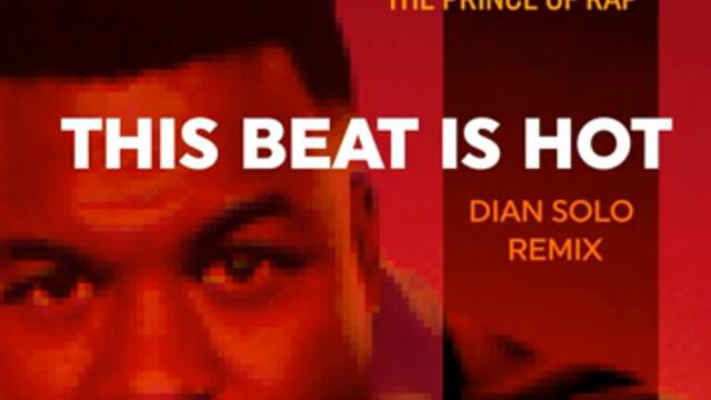 This Beat Is Hot (Dian Solo Remix Edit) B.G. ThePrince of Rap🔊🔥💞