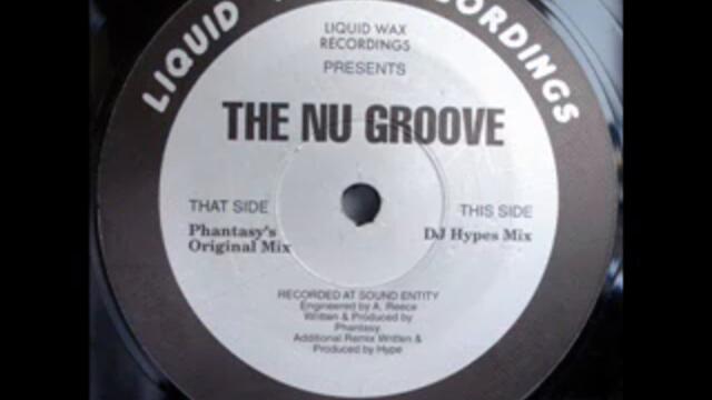 DJ Phantasy The Nu Groove (DJ Hype Mix)