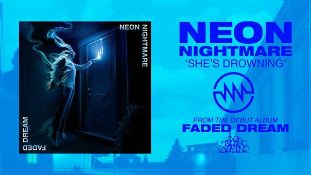 NEON NIGHTMARE - She's Drowning (From 'Faded Dream' LP, 2024)