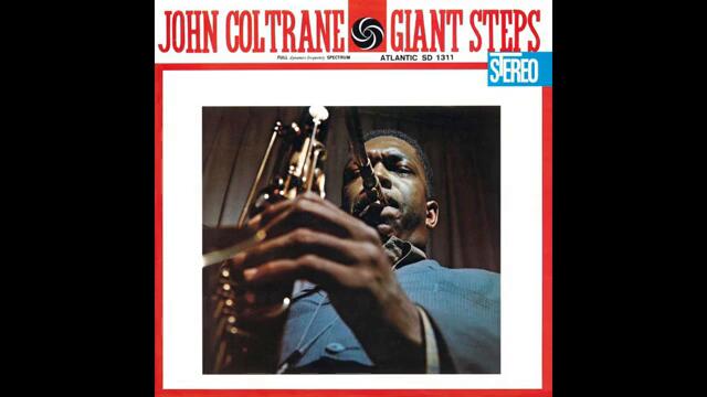 John Coltrane - Giant Steps - stereo remix HIGH QUALITY