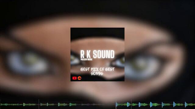Best Mix Of Best Songs HipHop & Rap & Trap Mixed By. R K SOUND