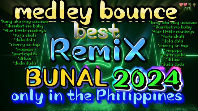 medley bounce best remix 2024 #discoremix #remix #disco  #music #4k #bunal #medley #budots