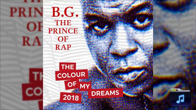 ''The Colour of My Dreams'' (Jam Remix) ▶ B.G. THE PRINCE OF RAP
