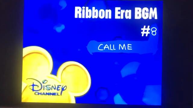 Disney Channel Ribbon Era BGM #8 Call Me