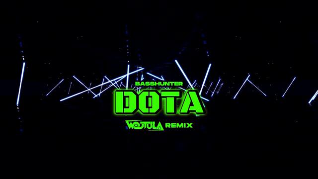Basshunter - Dota (WOJTULA REMIX)