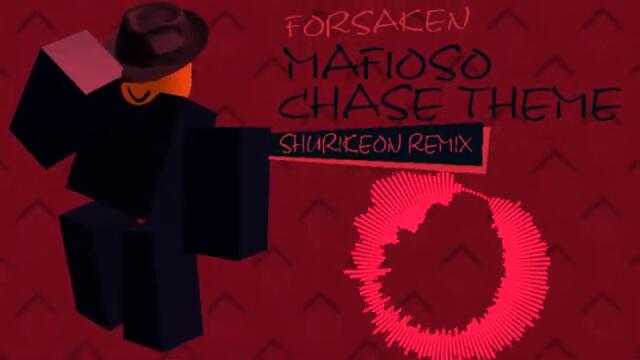 (SHURIKEON REMIX) Forsaken - Mafioso's Chase theme.