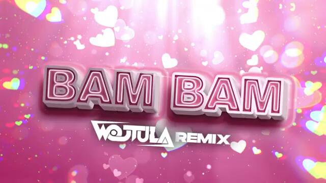 Misha Miller x AlexVelea - BAM BAM (WOJTULA REMIX)