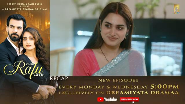 Dil Ko Rafu Karr Lei - Episode 18 | Ayesha Khan | Karan V Grover | Sargun Mehta | Ravie Dubey