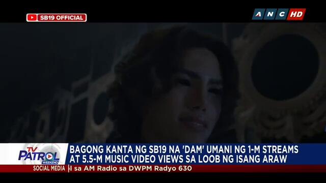 'Dam' ng SB19 umani ng milyon-milyong streams at music video views sa loob ng isang araw | TV Patrol