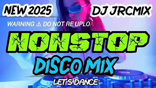 BEST NEW 2025 NONSTOP DISCO MIX DJ JRCMIX