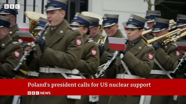Poland's president calls for US nuclear support | BBC News
