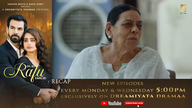 Dil Ko Rafu Karr Lei - Episode 24 | Ayesha Khan | Karan V Grover | Sargun Mehta | Ravie Dubey