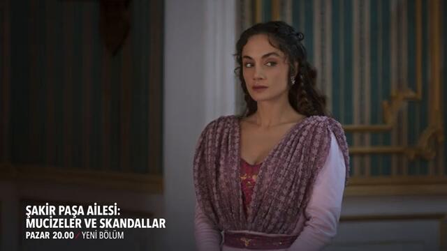 Şakir Paşa Ailesi: Mucizeler ve Skandallar 11. Bölüm 2. Fragmanı | Hodri Meydan!