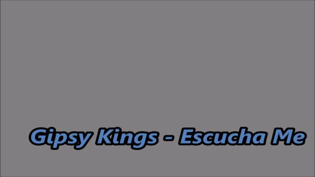 Gipsy Kings - Escucha Me - BG субтитри