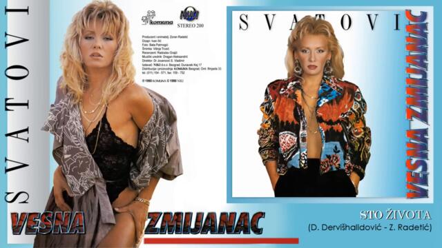 Vesna Zmijanac - Sto Života (Audio)
