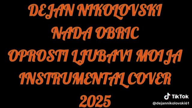 Dejan Nikolovski - Nada Obric - Oprosti ljubavi moja Instrumental Cover (2025) #instrumentalcover #nadaobric #fyp #dejannikolovs