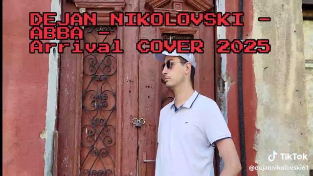 Dejan Nikolovski - ABBA - Arrival COver (2025) #dejannikolovski61 #abba #arrivial #cover #goviral