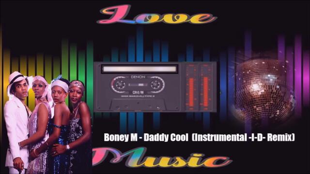 Boney M - Daddy Cool  (Instrumental -I-D- Remix)2026