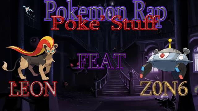 2013-10-31 Z0n6 & Leon - Poke_ stuff (pokemon Rap) Halloween Special