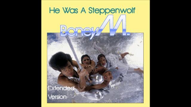 Boney M - He Was A Steppenwolf