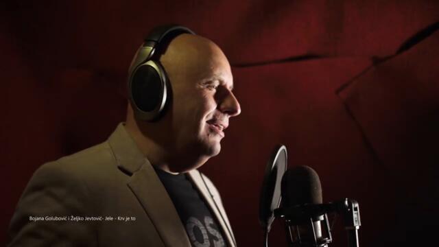 BOJANA GOLUBOVIC I ZELJKO JEVTOVIC JELE - KRV JE TO (OFFICIAL VIDEO 2026)