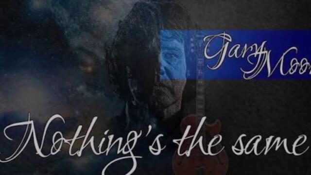 Gary Moore - Nothings The Same - BG субтитри