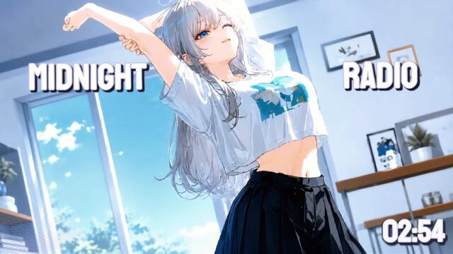 ♡ ♪ ♡「Nightcore」- Midnight Radio ♡ ♪ ♡